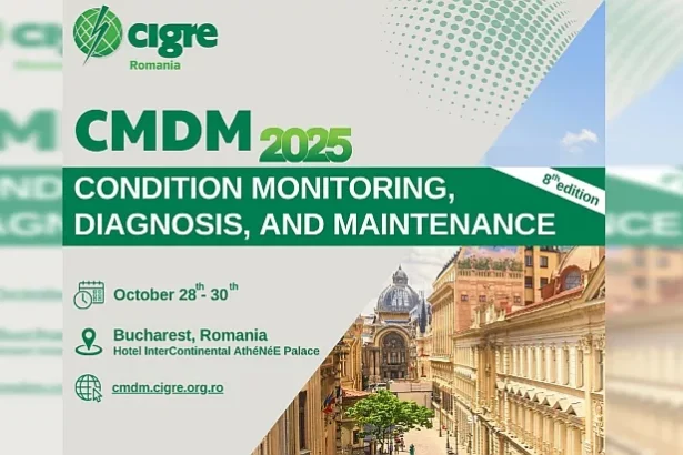 cigre romania propune la bucuresti dezbaterea cmdm despre viitorul mentenantei in sectorul electroenergetic 68fb31b8a947e