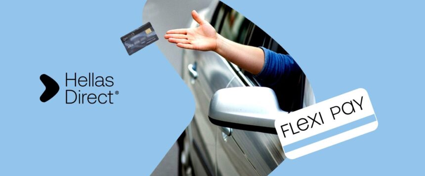 hellas direct lanseaza flexipay primul plan de plata pentru asigurarea auto in transe fara credit fara imprumut si cu aprobare 100 6981c155c5cc4